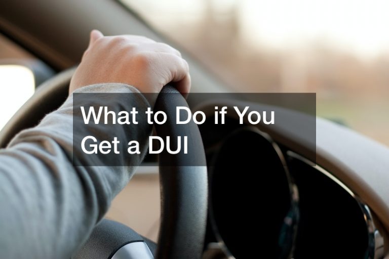 What to Do if You Get a DUI Car Dealer A