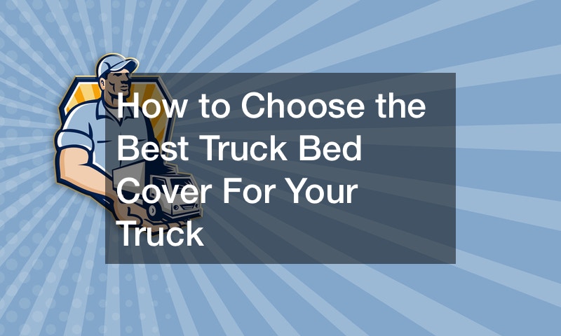 How To Choose The Best Truck Bed Cover For Your Truck - Car Dealer A