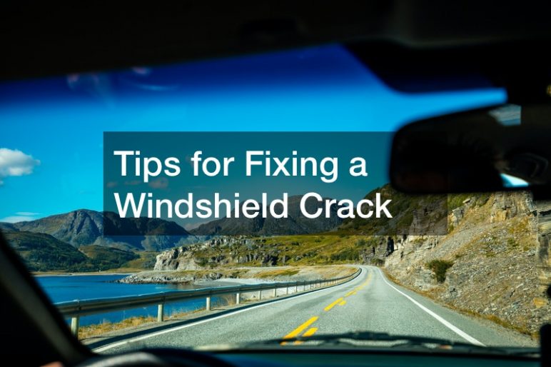 Tips for Fixing a Windshield Crack Car Dealer A