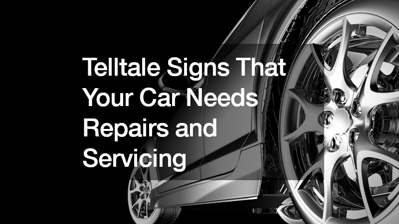 Telltale Signs That Your Car Needs Repairs and Servicing